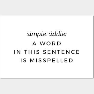 Simple Riddle Grammar Misspelled Word Posters and Art